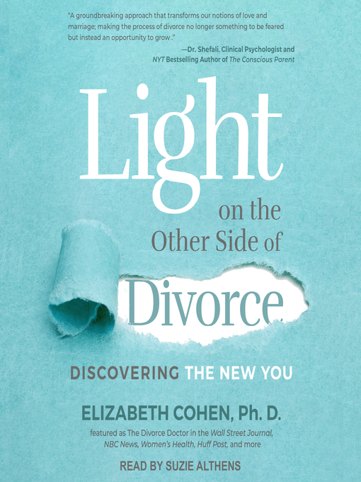Title details for Light on the Other Side of Divorce by Elizabeth Cohen, PhD - Available